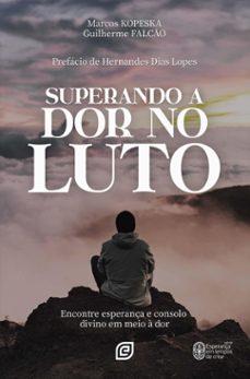 superando a dor no luto - ebook (ebook)-marcos kopeska paraizo-guilherme falcão-9788578393878