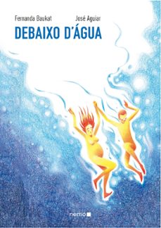 debaixo d'agua (ebook)-fernanda baukat-josé aguiar-9788582866078