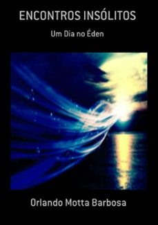 encontros insólitos-orlando motta barbosa-9788590789178