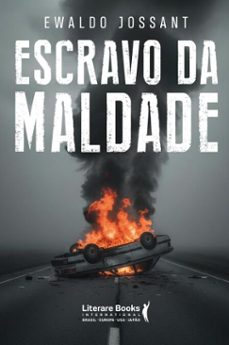 escravo da maldade (ebook)-ewaldo jossant-9788594555878