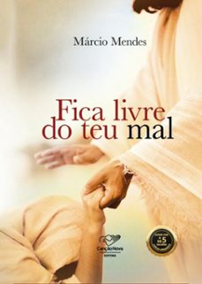 fica livre do teu mal (ebook)-márcio mendes-9788594632678