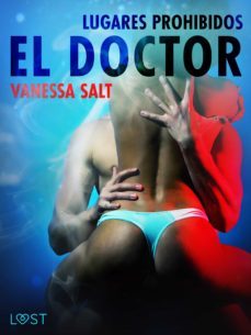 lugares prohibidos: el doctor - relato erotico (ebook)-vanessa salt-9788726273878