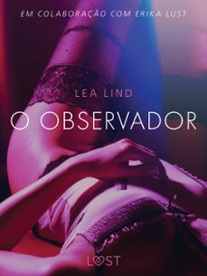 o observador - conto erotico (ebook)-lea lind-9788726280678