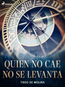 quien no cae no se levanta (ebook)-tirso de molina-9788726548778