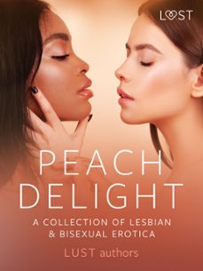 peach delight: a collection of lesbian &amp; bisexual erotica (ebook)-b. j. hermansson-lisa vild-katja slonawski-9788728350478