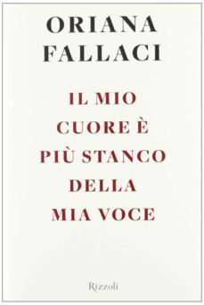 il mio cuore e piu stanco della mia voce-9788817061278