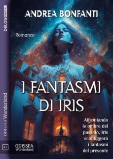 Ebook I FANTASMI DI IRIS EBOOK de | Casa del Libro