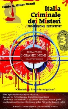 italia criminale dei misteri - "professione detective" - un ex agente criminalpol racconta... (ebook)-9788827519578
