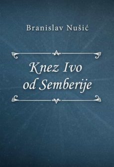 knez ivo od semberije (ebook)-9788827535578