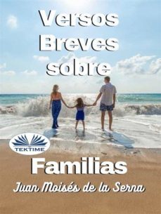 versos breves sobre familias (ebook)-juan moises de la serna-9788835434078
