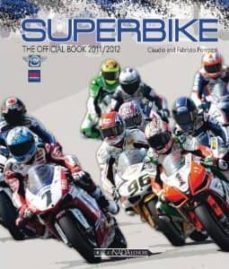 superbike: the official book 2011/2012-claudio porrozzi-fabrizio porrozzi-9788879115278