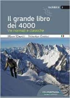 il grande libro dei 4000. vie normali e classiche-valentino cividini-marco romelli-9788897299578
