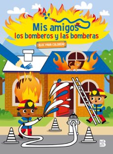 mis amigos los bomberos y las bomberas-bloc para colorear-9789403234878