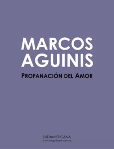 profanacion del amor (ebook)-marcos aguinis-9789500740678