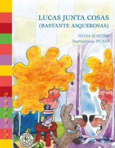 lucas junta cosas (bastante asquerosas) (ebook)-silvia schujer-9789500765978