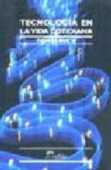 tecnologia en la vida cotidiana-tomas buch-9789502313078