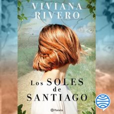 los soles de santiago (audiolibro)-viviana rivero-9789504989578