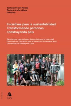 iniciativas para la sustentabilidad. transformando personas, construyendo país (ebook)-9789563034578
