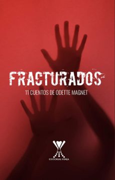 fracturados (ebook)-odette magnet ferrero-9789563387278