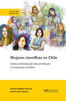 mujeres cientificas en chile (ebook)-pamela medina-javiera soto-9789563574678