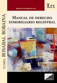 manual de derecho inmobiliario registral-yuniel rosabal robaina-9789564070278