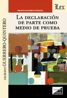 la declaracion de parte como medio de prueba-gilberto guerrero quintero-9789564073378