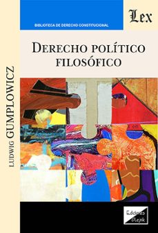 derecho politico filosofico-ludwig gumplowicz-9789564077178