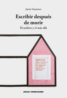 escribir despues de morir (ebook)-javier guerrero-9789566048978