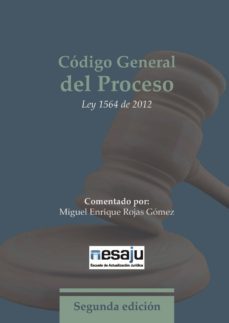 código general del proceso. ley 1564 de 2012 (ebook)-miguel enrique rojas gomez-9789585759978
