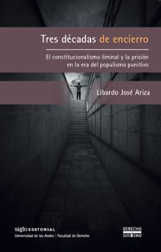 tres decadas de encierro. (ebook)-libardo jose ariza-9789586657778