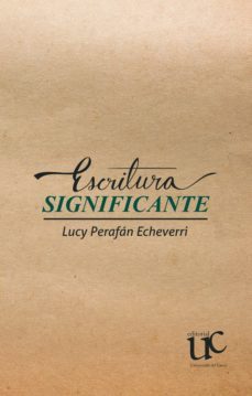 escritura significante (ebook)-lucy perafan echeverri-9789587324778