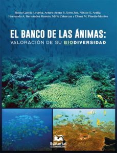 el banco de las ánimas: valoración de su biodiversidad (ebook)-rocio garcia urueña-9789587462678