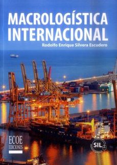 macrologistica internacional-rodolfo enrique silvera escudero-9789587716078
