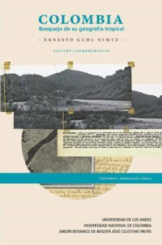 colombia: bosquejo de su geografía tropical  volumen i (ebook)-ernesto gulh nimtz-9789587742978