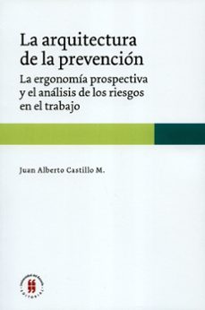 arquitectura de la prevencion, la-juan alberto castillo m-9789587842678