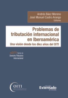 problemas de tributacion internacional en iberoamerica (ebook)-andres baez moreno-jose manuel castro arango-9789587902778
