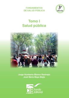 fundamentos de salud publica tomo i (ebook)-jorge humberto blanco-josé maría maya-9789588843278