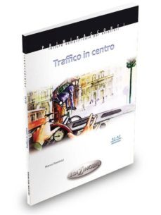 collana primiracconti - traffico in centro + cd audio (a1-a2)-9789606632778