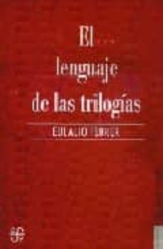 el lenguaje de las trilogias-eulalio ferrer-9789681676278