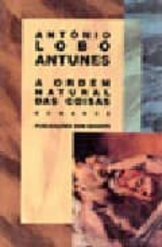 a ordem natural das coisas (portugues)-antonio lobo antunes-9789722010078