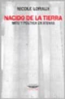 nacido de la tierra: mito y politica en atenas-9789871228478