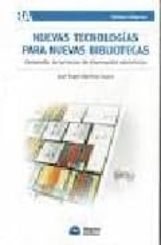 nuevas tecnologias para nuevas bibliotecas. desarrollo de servici os-9789871305278