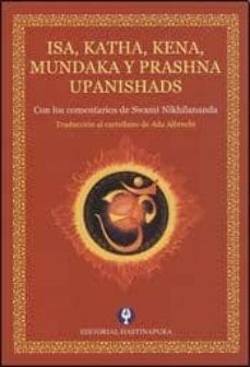 isa, katha, kena, mundaka y prashna upanishads-9789871327478