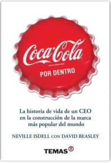 coca cola por dentro (ebook)-neville isdell-david beasley-9789871826278
