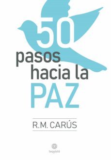 50 pasos hacia la paz (ebook)-r.m. carus-9789874935878