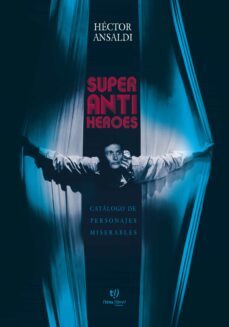 superantiheroes (ebook)-héctor ansaldi-9789878242378