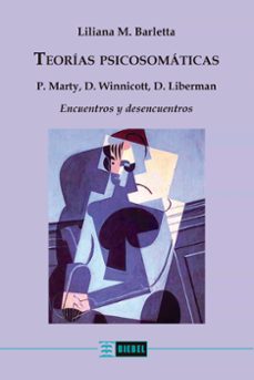 teorias psicosomaticas (ebook)-liliana m. barletta-9789878362878