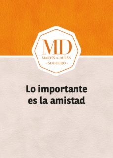 lo importante es la amistad (ebook)-martin ariel duran-9789878711478