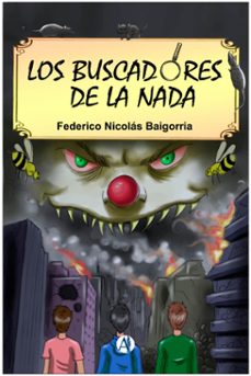 los buscadores de la nada (ebook)-federico nicolás baigorria-9789878749778