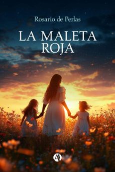 la maleta roja (ebook)-rosario de perlas-9789878756578